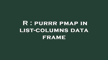 R : purrr pmap in list-columns data frame