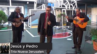 Video-Miniaturansicht von „Trio Nueva Jerusalen - Jesús y Pedro“
