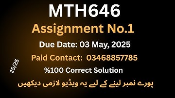 Mth646 Assignment No.1 Solution 2025|mth646 assignment no.1 |%100 Correct Answer