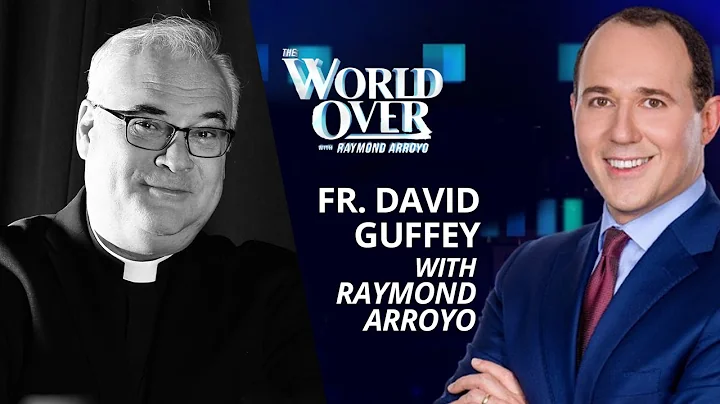 The World Over May 12, 2022 | 75 YEARS! Fr. David Guffey with Raymond Arroyo