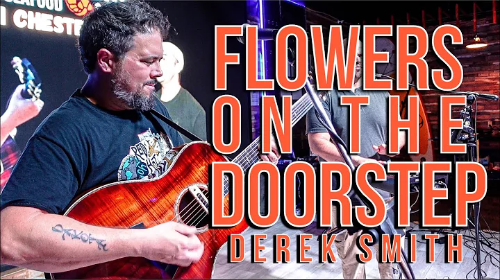 "Flowers On The Doorstep" - Derek Smith