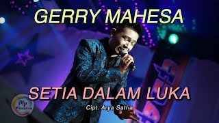 Gerry Mahesa - Setia Dalam Luka ( Official Music Video )