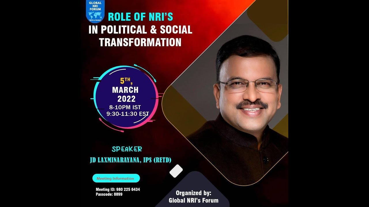 Role of NRI’s in Political & Social Transformation - JD Lakshmi Narayana (IPS, Retd) | GNF