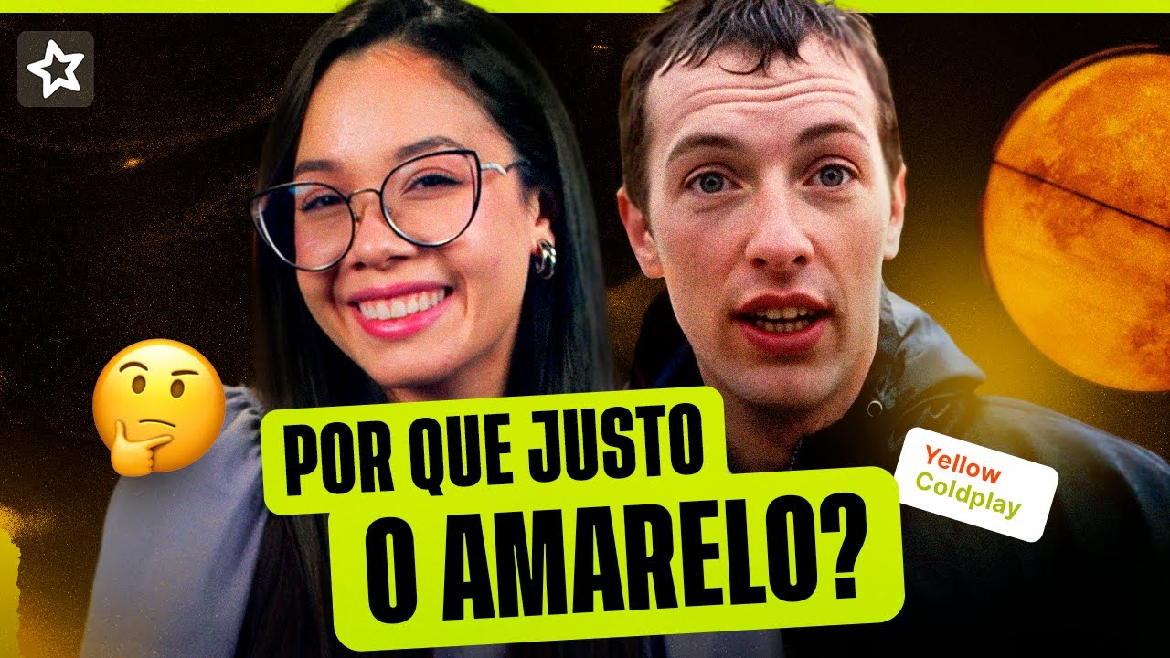 O QUE ESSA COR SIGNIFICA? Análise de Yellow, do Coldplay