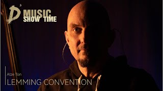 ATZE TON – Lemming Convention - D2 MUSIC SHOW TIME