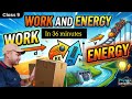 Work and Energy Full Chapter Explanation and imp numerical Class 9 | Ab Physics se darr khatam! 🚀