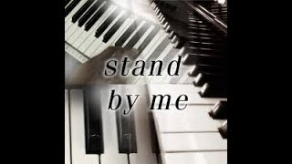 Stand By Me (Piano Cover)