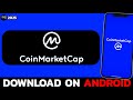 How to Install CoinMarketCap App on Android Phone (2025)?