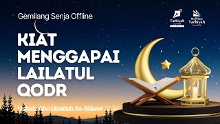 [Live Rec.] Kiat Menggapai Lailatul Qodr - Ustadz Yusuf Abu Ubaidah As-Sidawi حفظه الله