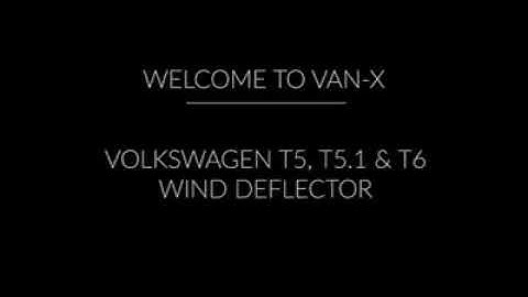 VANX VW T5  T5.1 T6 T6.1 camper van wind deflectors latest 2020