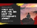 Stress less, more time and enjoy the postgraduate journey