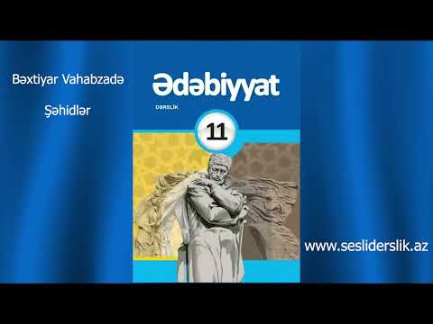 Edebiyyat 11 Bextiyar Vahabzade -Şehidler poeması