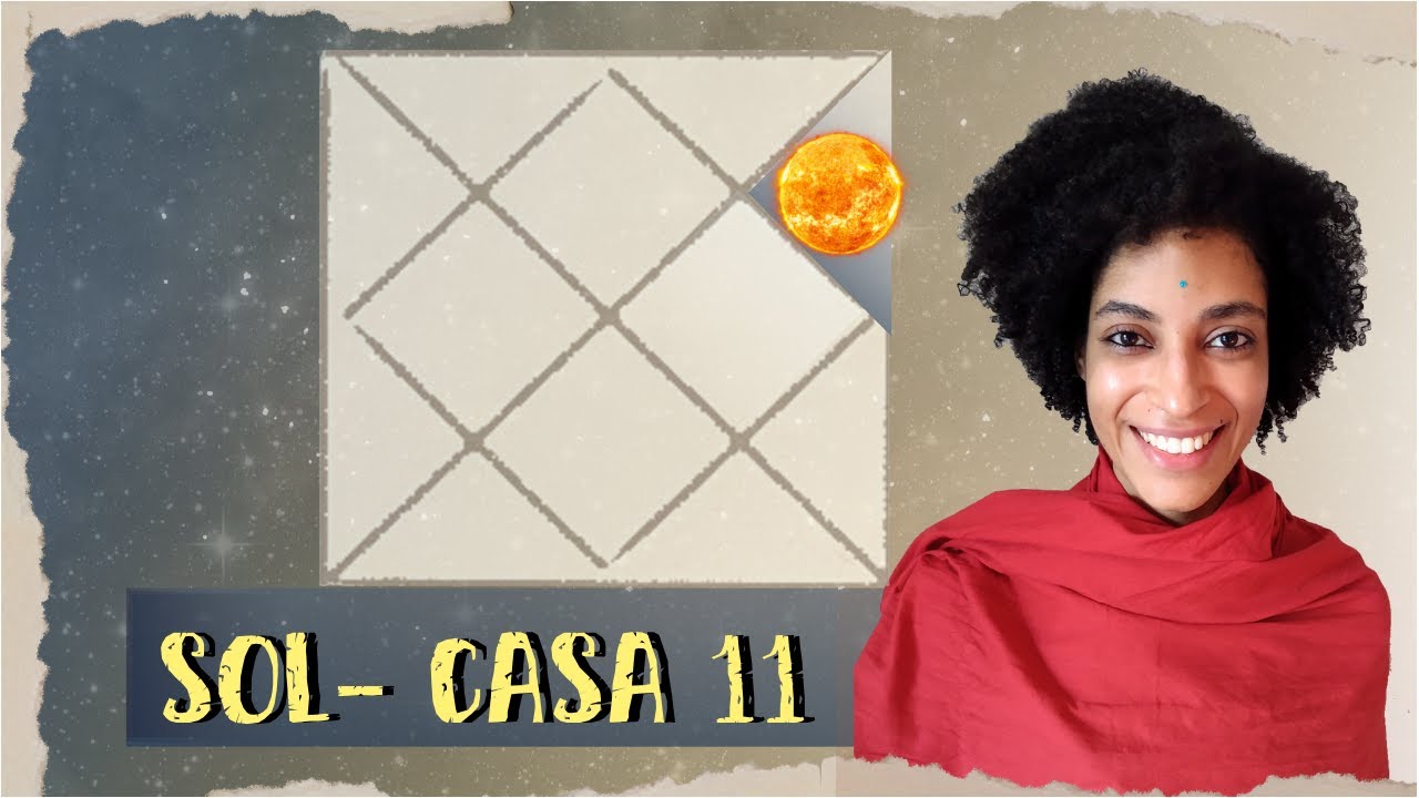 Sol na casa 11 - astrologia védica - Surya na 11