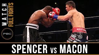 Spencer Vs Macon Full Fight September 30, 2018 - Pbc On Fs1