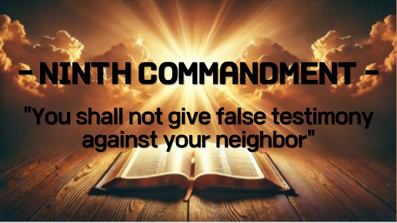 [Gospel_Good News] The Ninth Commandment_You shall not bear false ...
