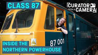 The 5,000hp Class 87: Inside British Railways’ Northern Powerhouse | Curator with a Camera