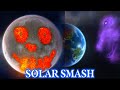 Solar smash gameplay  animation  mashlem gaming played