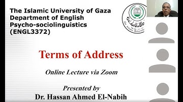 Sociolinguistics - Terms of Address - Dr.  Hassan El-Nabih