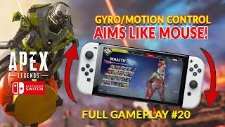 THE POWER OF MOTION CONTROL! APEX LEGENDS NINTENDO SWITCH FULL GAMEPLAY #21