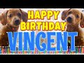 Happy Birthday Vincent! ( Funny Talking Dogs ) What Is Free On My Birthday