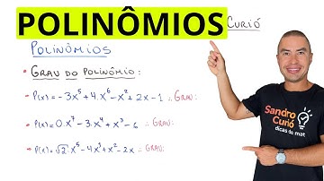 POLINÔMIOS | VALOR NUMÉRICO | GRAU | RAIZ