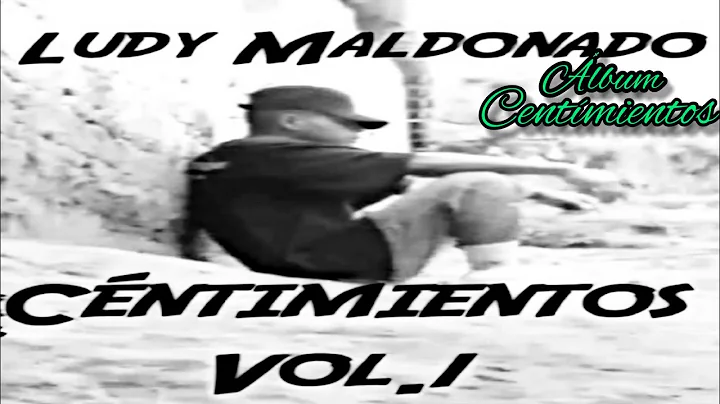 Ludy Maldonado - (Centimientos - lbum Completo)