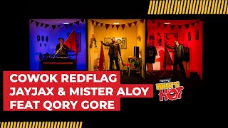 JAYJAX \u0026 Mister Aloy DUO DNA Feat QoryGore Rilis Cowok Red Flag