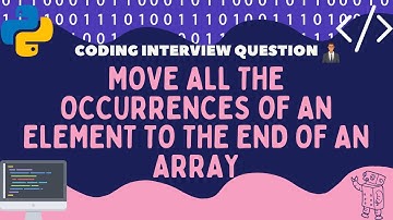 How to Move Element to the End of an Array | Coding Interview Question