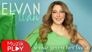 Elvan Elvan - Sensiz Geçen Her Bahar (Official Lyric Video) Resimi