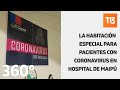 360° | La habitación especial para el coronavirus en el Hospital de Maipú