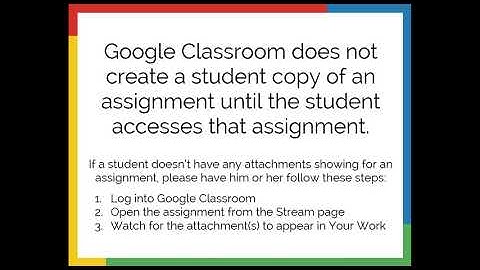Google Classroom Showing No Attachments for a Student