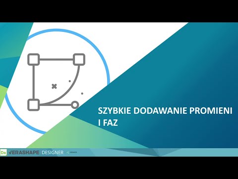 DESIGNER | System CAD – Szybkie dodawanie promieni i faz oraz tworzenie rysunku 2D - webinar cz.2