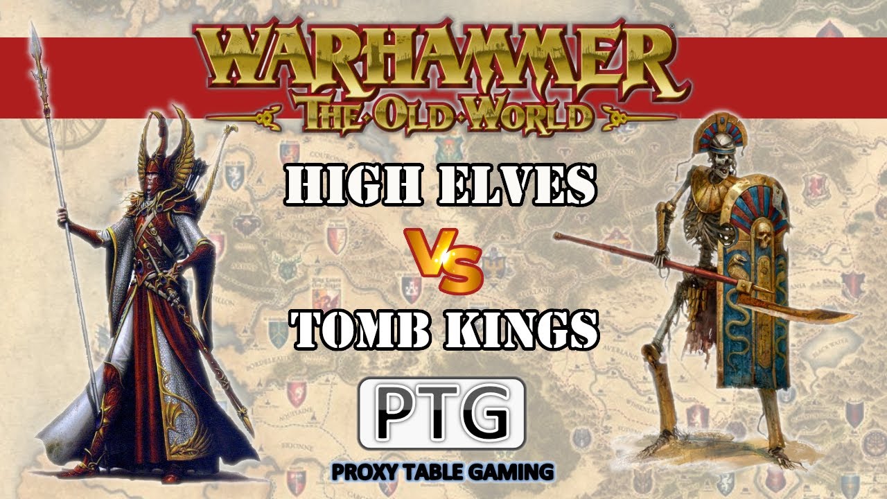 #004 High Elf Realms vs. Tomb Kings of Khemri | Warhammer The Old World ...