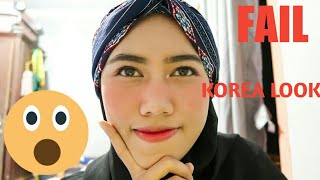 FAIL II NIATNYA MAU MAKE UP KOREA LOOK