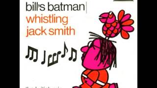 Video thumbnail of "Whistling Jack Smith - I Was Kaiser Bill's Batman"