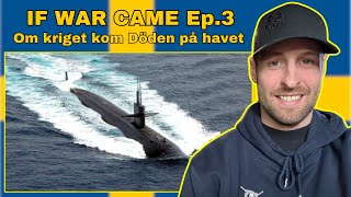 Brit Soldier Reacts to If war came - Ep. 3: Death on the Sea Om kriget kom Döden på havet