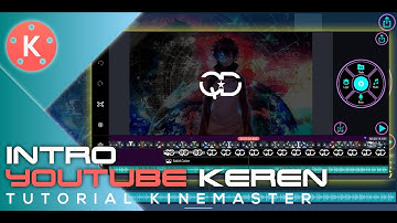 INTRO YOUTUBE KEREN 2020 - TUTORIAL KINEMASTER