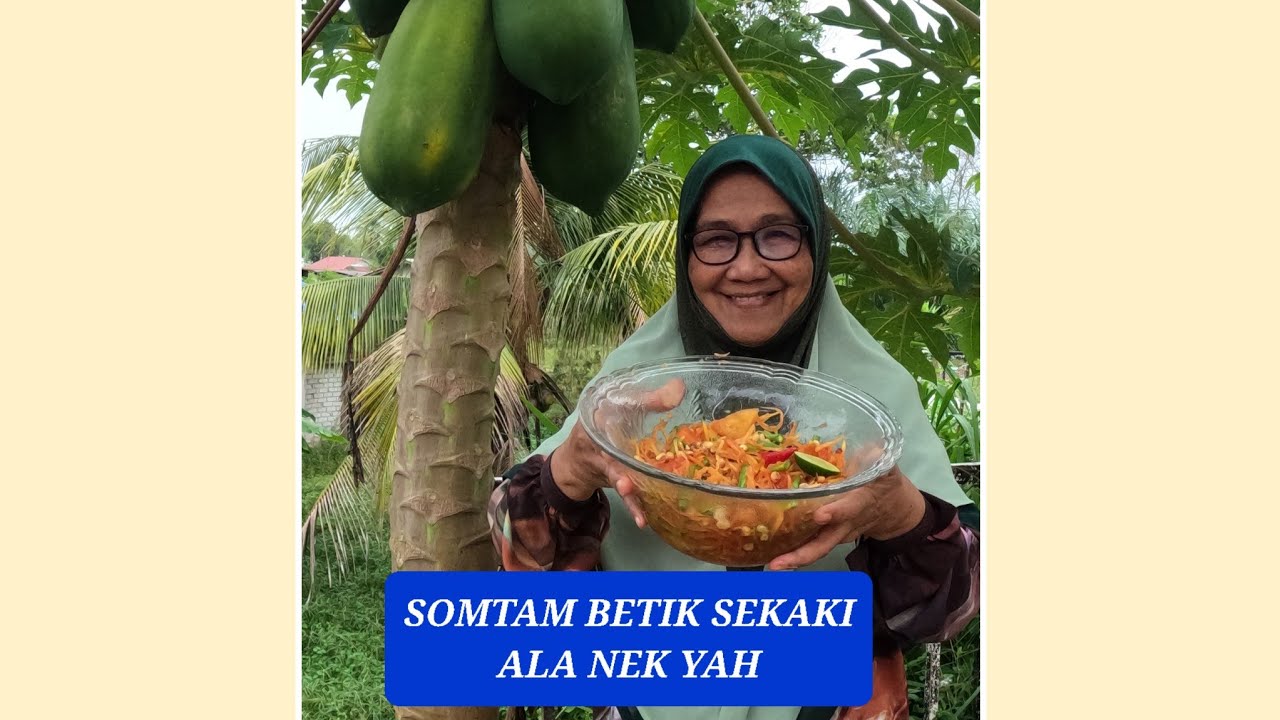 Somtam betik sekaki ala nek yah, enak hingga menjilat jari sobat sobat..