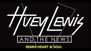 Huey Lewis &amp; The News - Heart &amp; Soul (1983) Remix UK Extended Version
