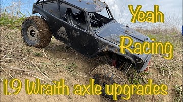 1.9 Axial Wraith Yeah racing axle upgrades!