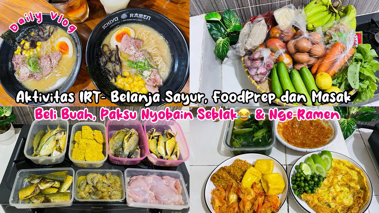 AKTIVITAS IRT- BELANJA SAYUR, FOODPREP, MASAK| BELI BUAH, PAKSU NYOBAIN SEBLAK,NGE-RAMEN #dailyvlog