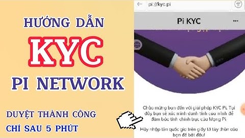 Cách KYC Tài Khoản Pi Network.