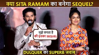 Sita Ramam Sequel /Part 2 | Dulquer Salmaan Reacts