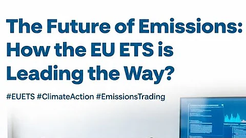 The Future of Emissions:How the EU ETS is Leading the Way?#EUETS #ClimateAction #EmissionsTrading