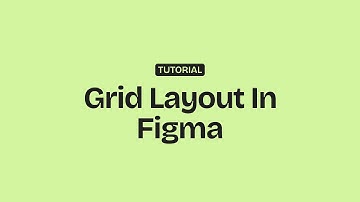 Layout Design - How To Use Grids In Figma