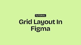 Layout Design - How To Use Grids In Figma