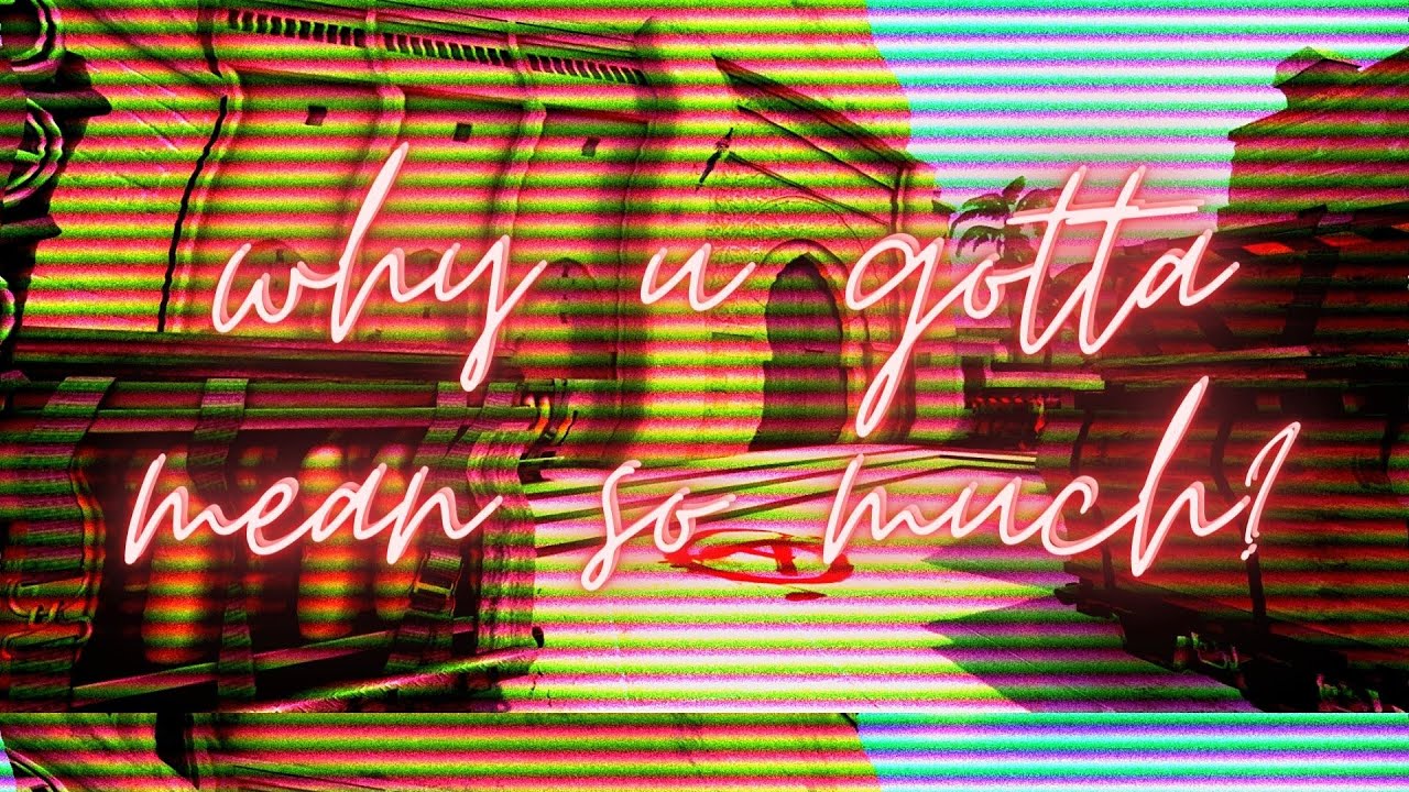 🖤 why u gotta mean so much? 🖤