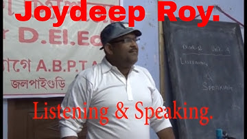 NIOS D El Ed Bengali Medium 503 Block 2 Unit 4 Listening & Speaking Joydeep Roy