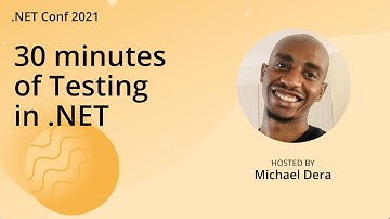 30 minutes of Testing in .NET
