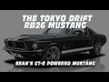 TOKYO DRIFT RB26 MUSTANG